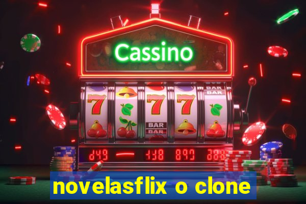 novelasflix o clone