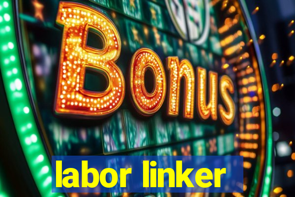 labor linker