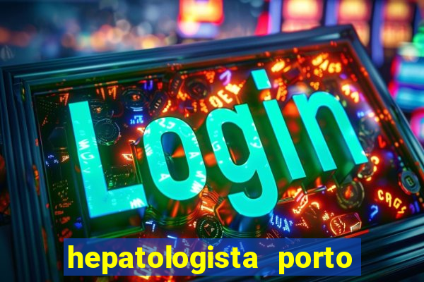 hepatologista porto alegre ipe