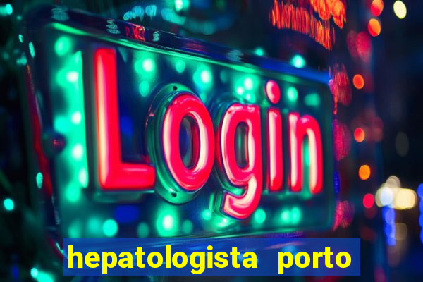 hepatologista porto alegre ipe