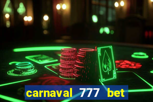 carnaval 777 bet paga mesmo