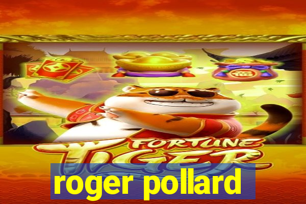 roger pollard