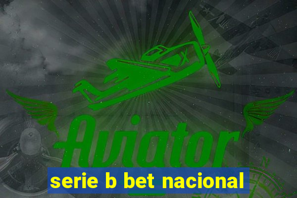 serie b bet nacional