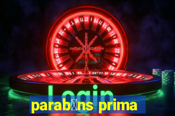 parab茅ns prima