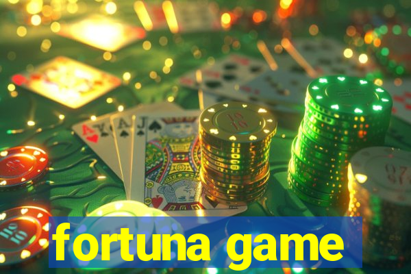 fortuna game