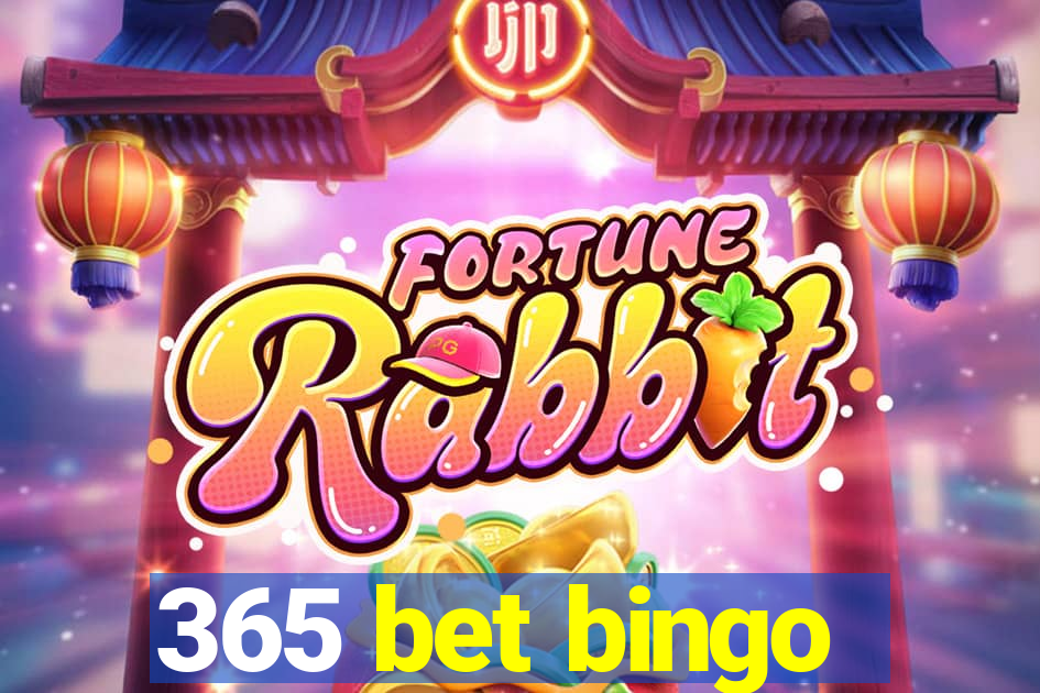 365 bet bingo