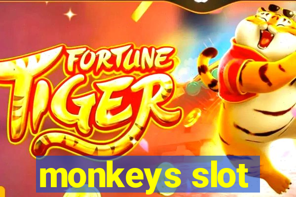 monkeys slot