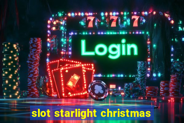 slot starlight christmas