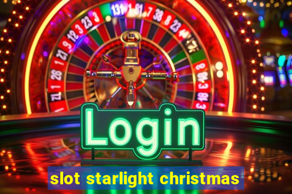 slot starlight christmas