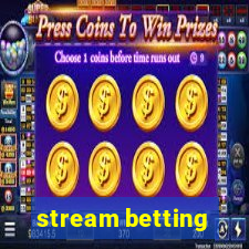 stream betting