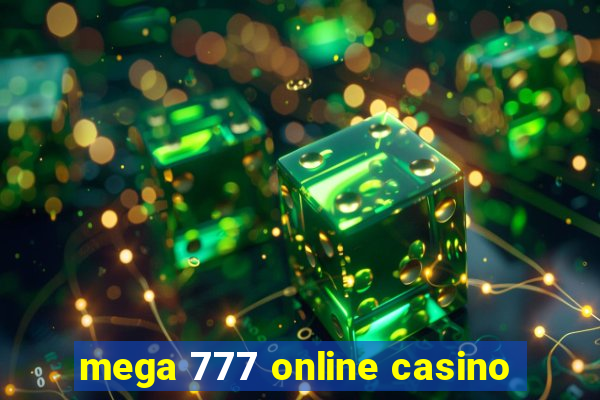 mega 777 online casino