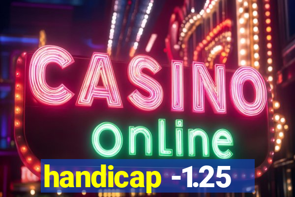 handicap -1.25