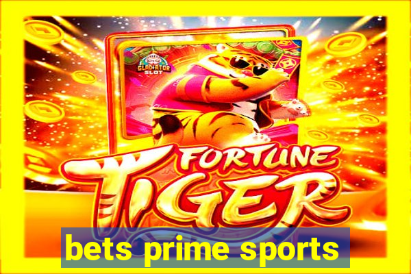 bets prime sports