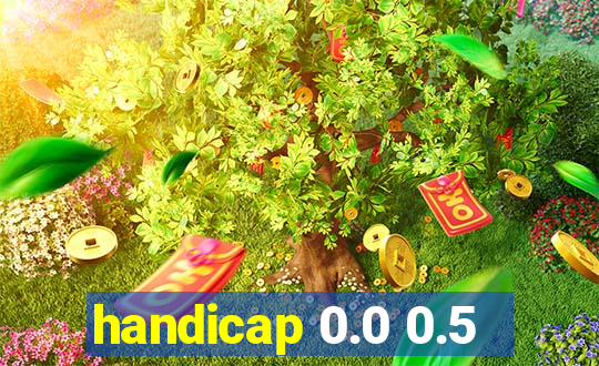 handicap 0.0 0.5