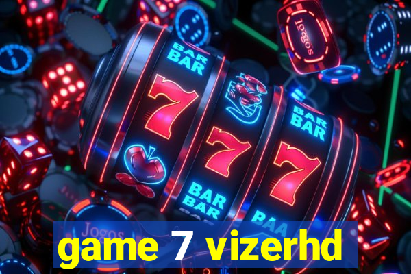 game 7 vizerhd