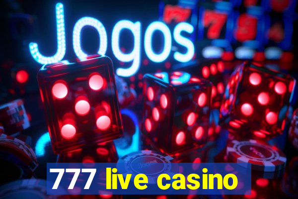 777 live casino