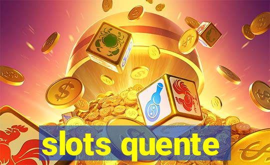 slots quente