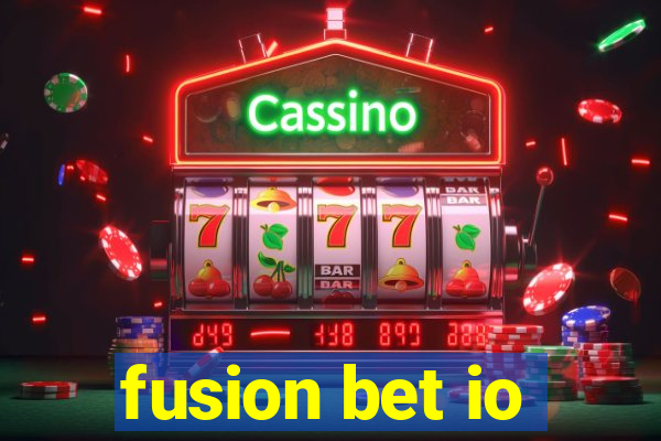 fusion bet io