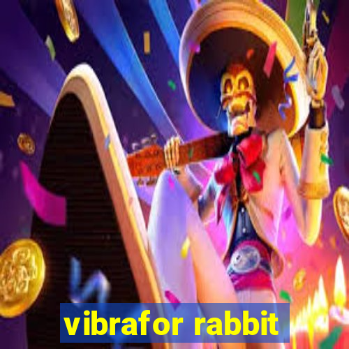 vibrafor rabbit