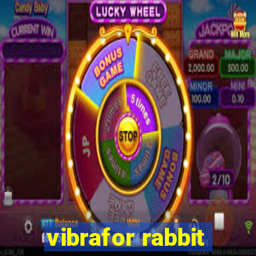 vibrafor rabbit