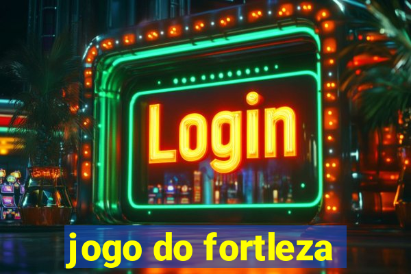 jogo do fortleza