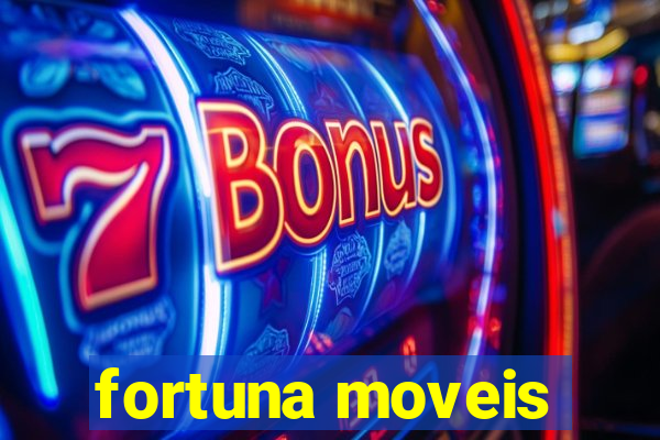 fortuna moveis