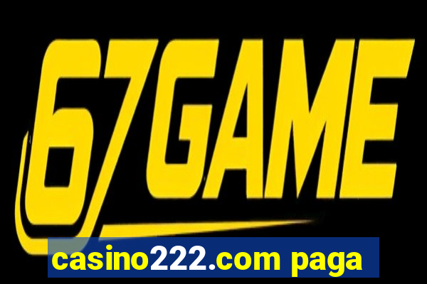 casino222.com paga