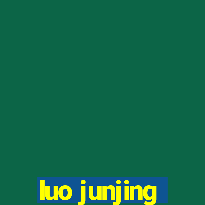 luo junjing