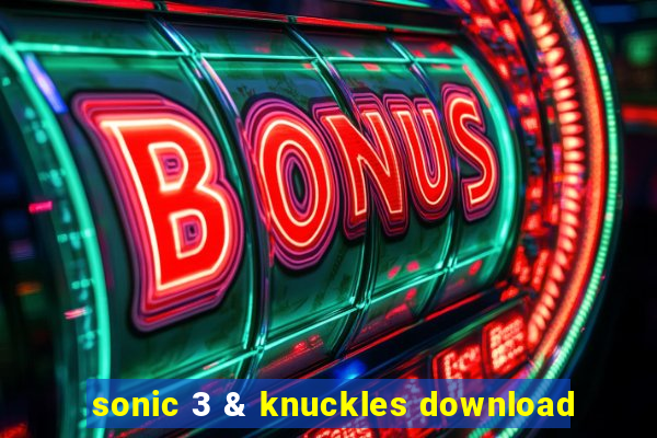 sonic 3 & knuckles download