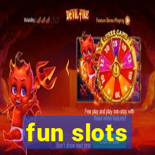 fun slots