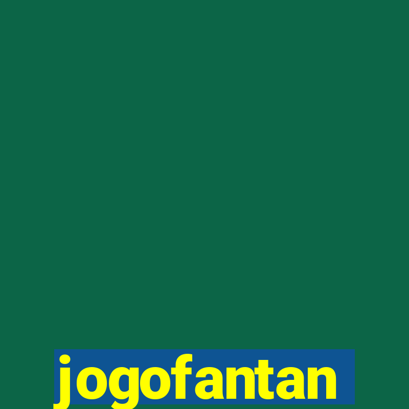 jogofantan