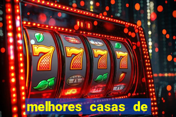 melhores casas de apostas casino