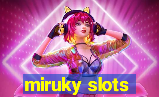 miruky slots