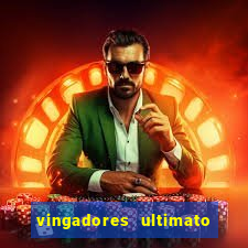 vingadores ultimato assistir dublado