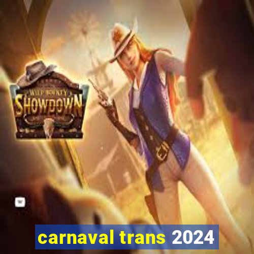 carnaval trans 2024