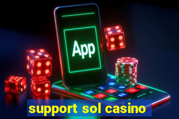 support sol casino