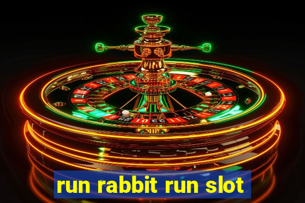 run rabbit run slot