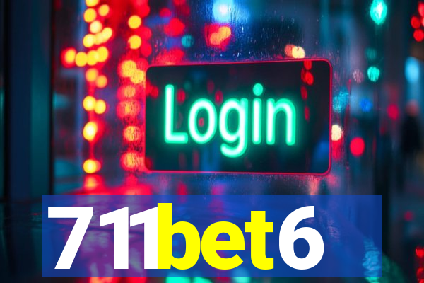 711bet6