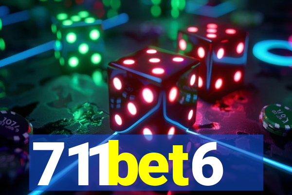 711bet6