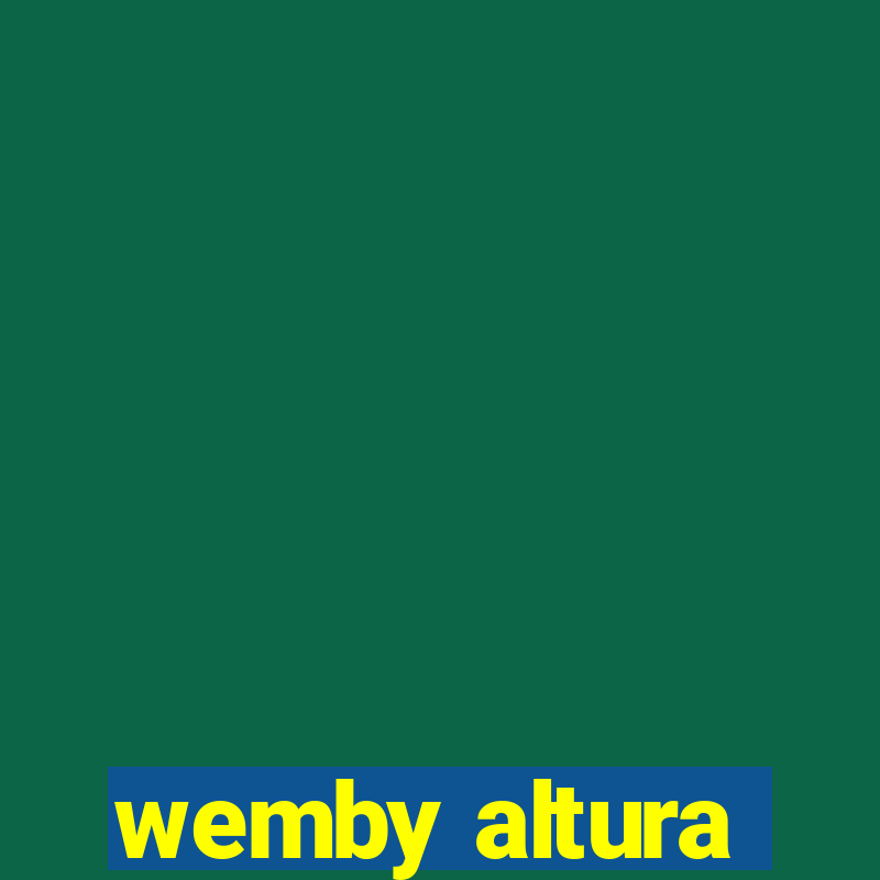 wemby altura