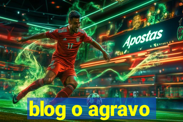 blog o agravo