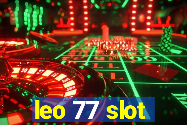 leo 77 slot