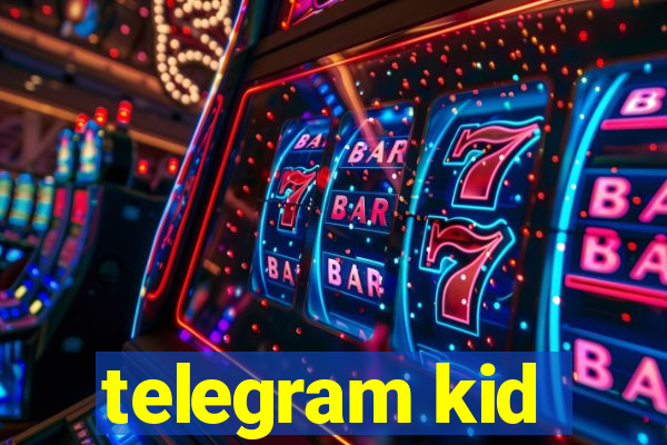 telegram kid