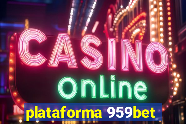 plataforma 959bet