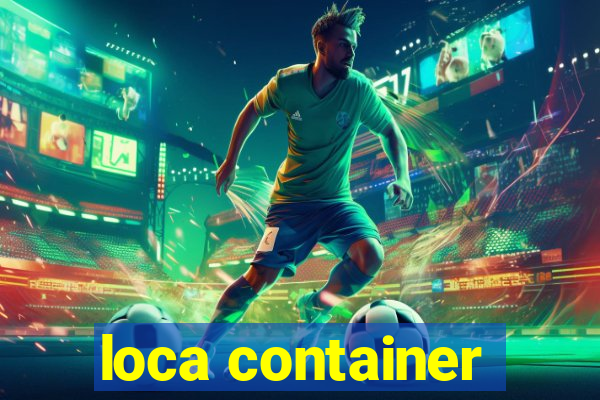 loca container