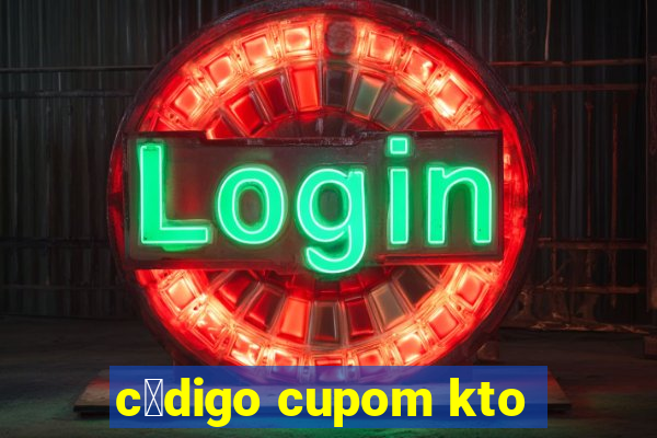 c贸digo cupom kto