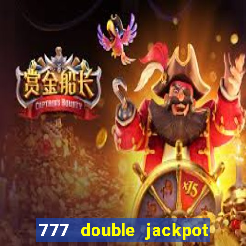 777 double jackpot slot machine