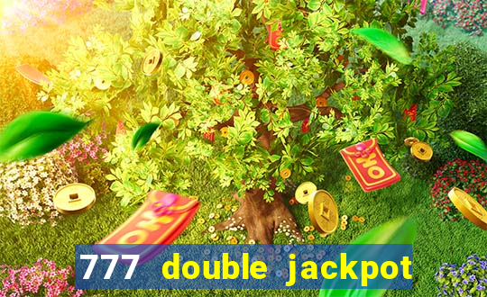 777 double jackpot slot machine