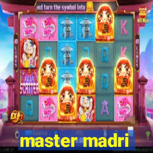 master madri