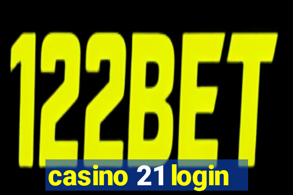 casino 21 login